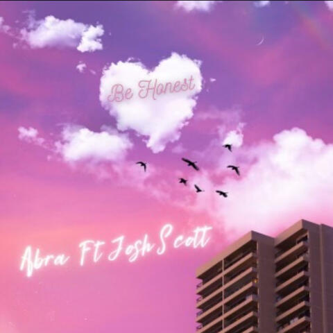 Be honest (feat. Josh Scott)