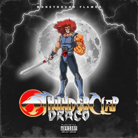 THUNDER CLAP DRACO (Explicit Version)