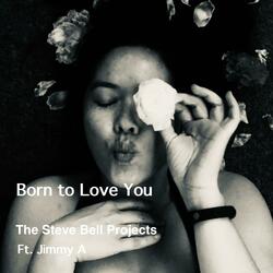 Born to Love You