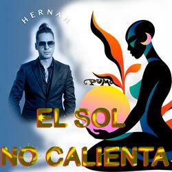 EL SOL NO CALIENTA