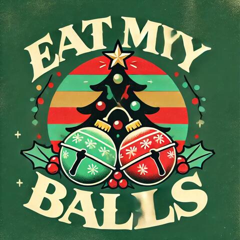 Eat My Balls (feat. Phat J)