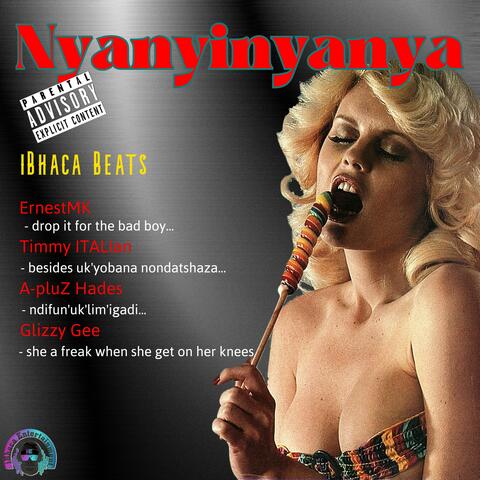 Nyanyinyanya (feat. ErnestMK, Timmy ITALIan, A-pluZ Hades & Glizzy Gee)