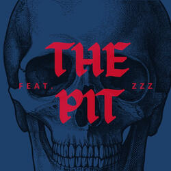 THE PIT (feat. Zzz)