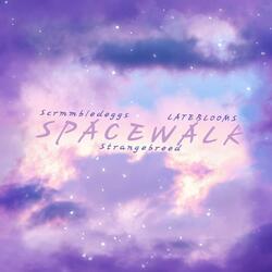 Spacewalk (feat. Strange Breed & LATEBLOOMS)