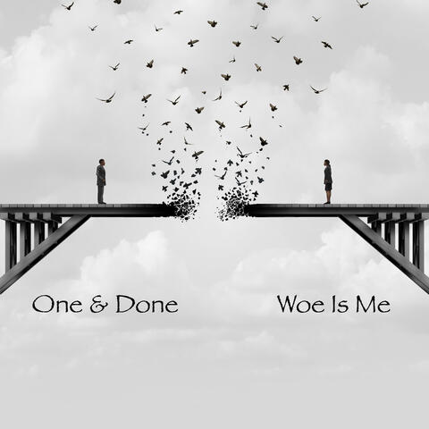 Woe Is Me