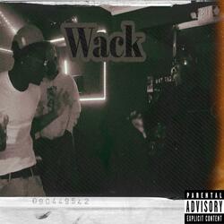 Wack! (feat. Mistaa Staxkzz)