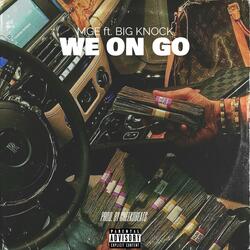 We On Go (feat. Big Knock)