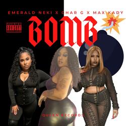 Bomb (feat. Max Kady & Char g)