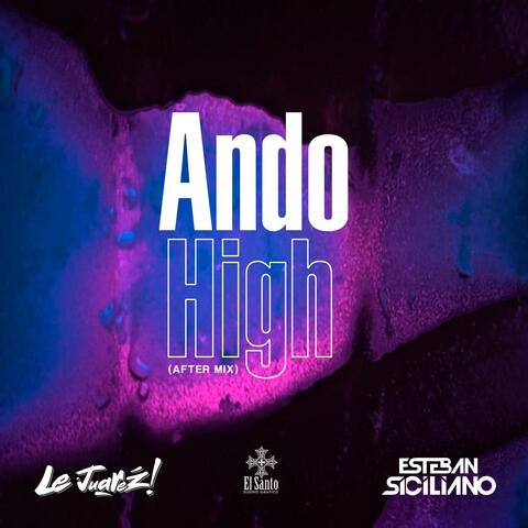 Ando HIght (feat. Le Juarez) [After Mix]