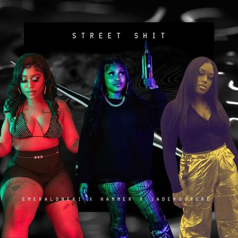 Street Shit (feat. Hammer & Jade Kouture)