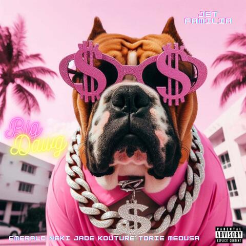 Big Dawg (feat. Jade Kouture & Torie Medusa)