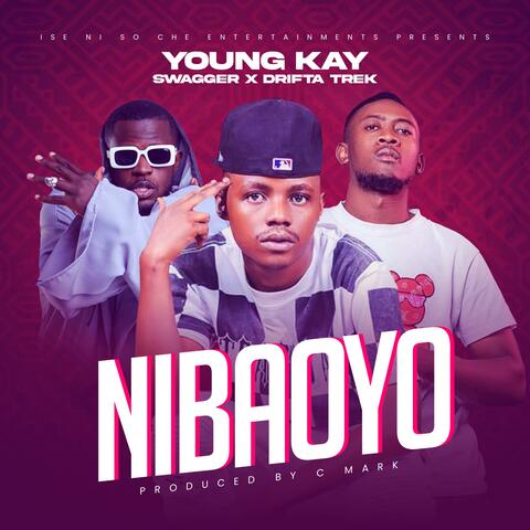 Ni Baoyo (feat. Swagger & Drifta Trek)