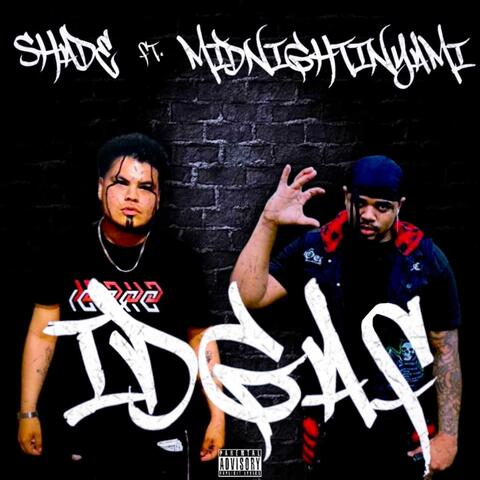 IDGAF (feat. MidnightInYami)