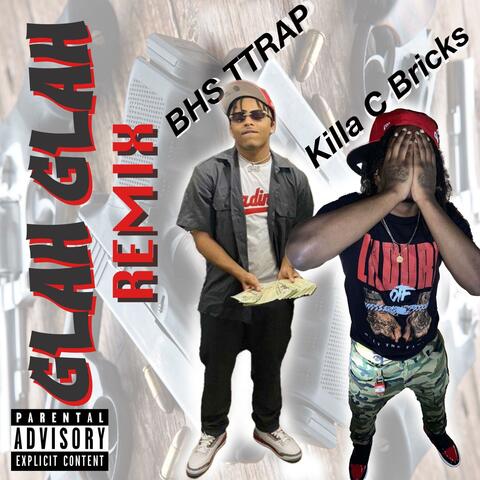 Glah Glah (feat. BHS TTRAP) [Remix]