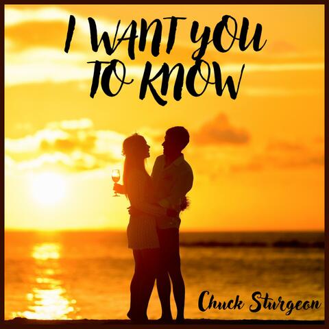 I Want You To Know