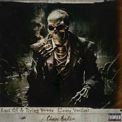 Last Of A Dying Breed