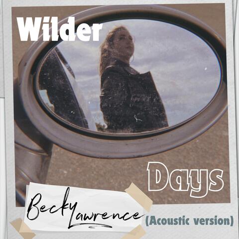 Wilder Days (Acoustic Version)