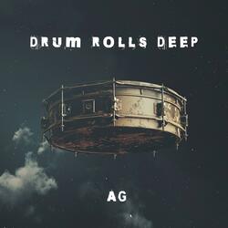 Drum Rolls Deep
