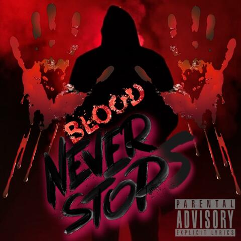 Blood Never Stops