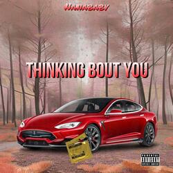 Thinking Bout You