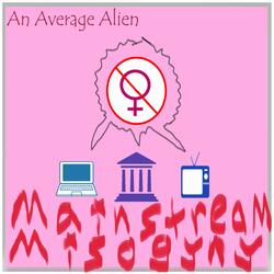 Mainstream Misogyny