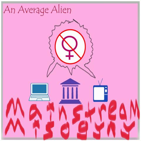 Mainstream Misogyny