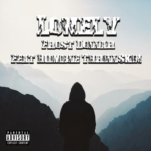 Lonely (feat. Humble Thrillskin)