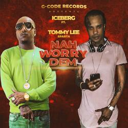 Nah worry dem (feat. Tommy Lee Sparta)