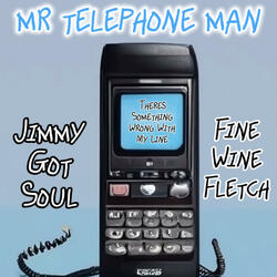 Mr Telephone Man (feat. Fine Wine Fletch & Theo Phil)