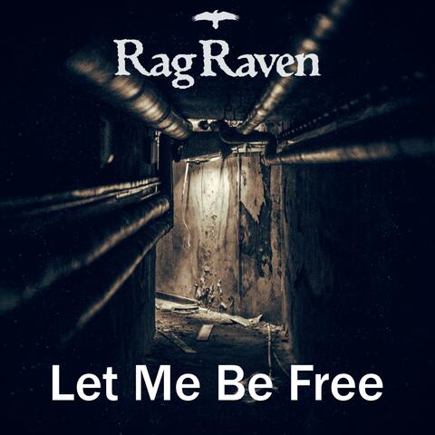 Let Me Be Free