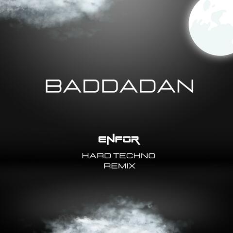 Baddadan (Hard Techno)