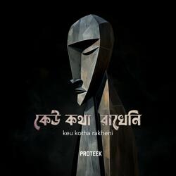 Keu Kotha Rakheni