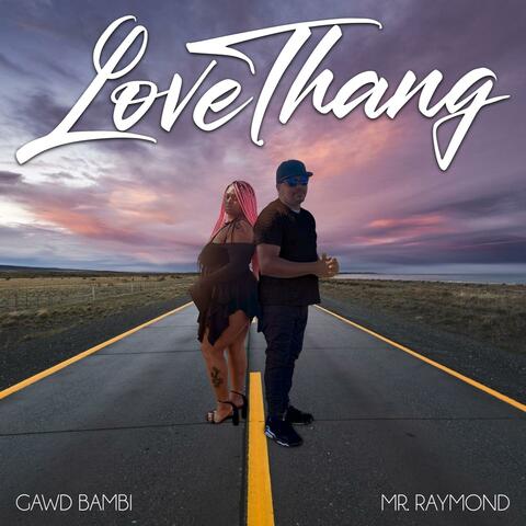 Love Thang (feat. GAWD BAMBI)