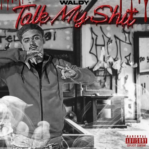 Talk My Shit