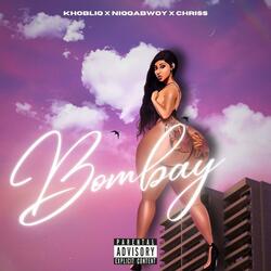 Bombay (feat. Niqqabwoy & Chriss)