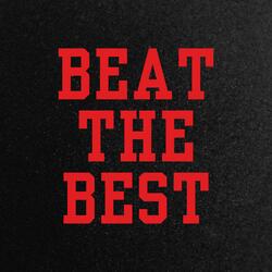 BEAT THE BEST