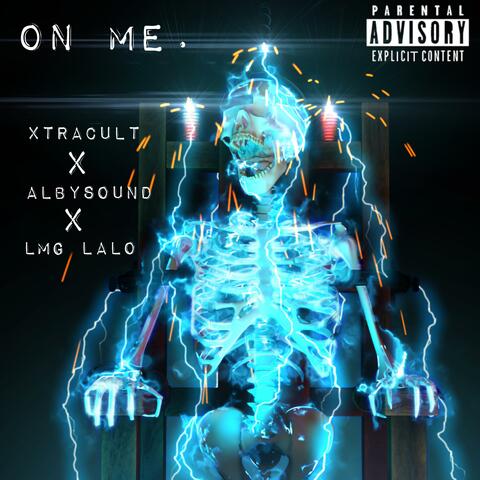 ON ME. (feat. AlbySound & LMG Lalo)