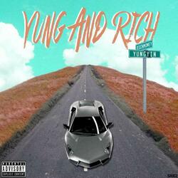 Yung and Rich
