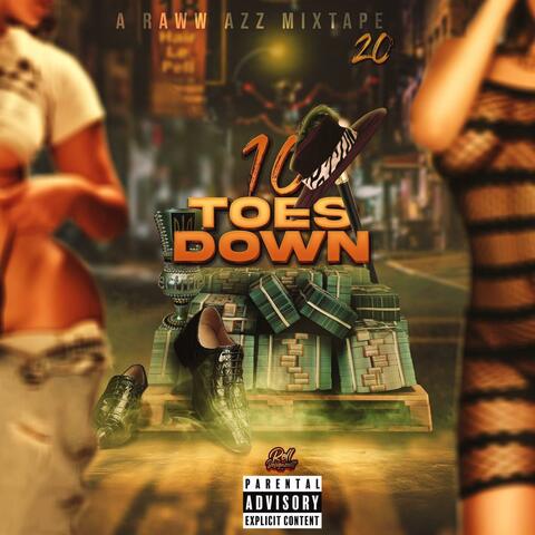 Ten Toes Down A Raww Azz Mixtape 20