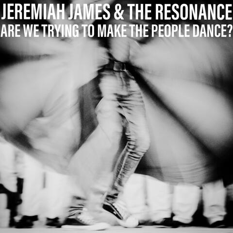Are We Trying to Make the People Dance?