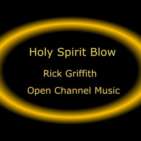 Holy Spirit Blow