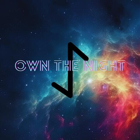 Own the Night