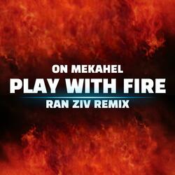 Play With Fire
