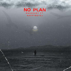 No Plan (feat. Nappyboyej)