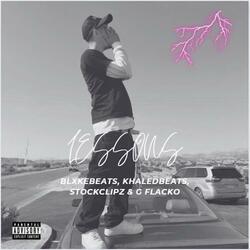 LESSONS (feat. StockClipz, G Flacko & KhaledBeatz)