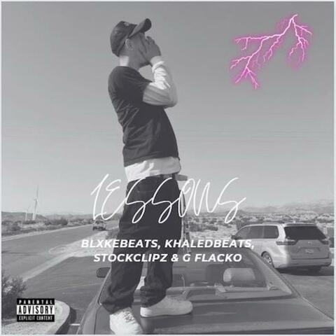 LESSONS (feat. StockClipz, G Flacko & KhaledBeatz)