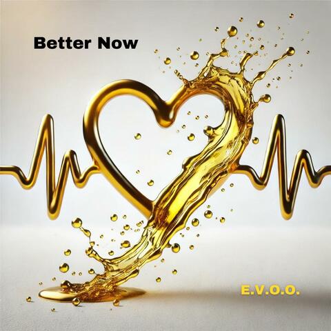 Better Now