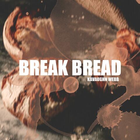 Break Bread