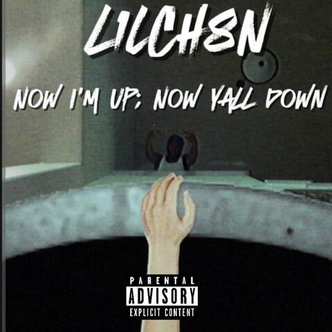 Now Im Up Now Yall Down