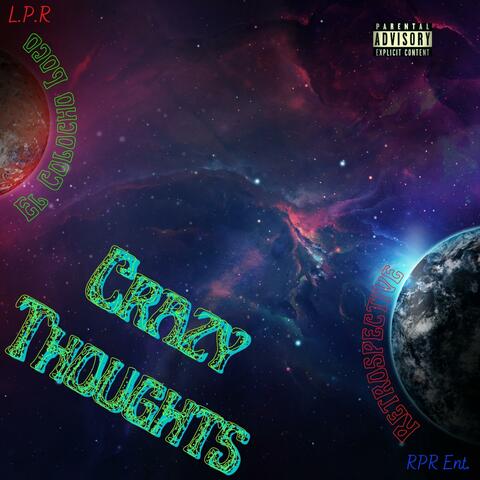 Crazy Thoughts (feat. El Colocho Loco)